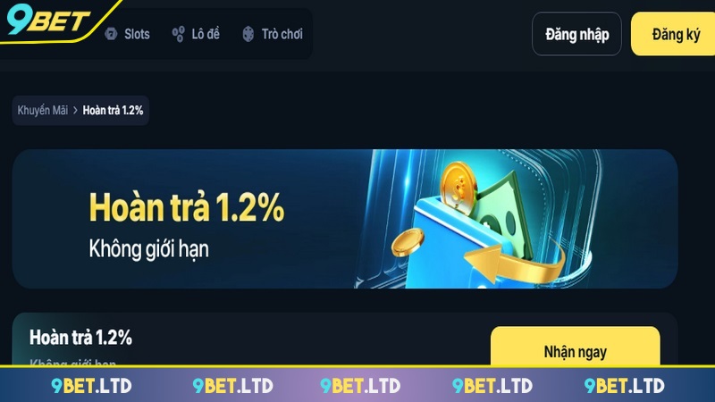 Tổng Hợp Các Sự Kiện Khuyến Mãi 9bet Mới Nhất Hiện Nay 9bet hoàn trả 1.2% cho hội viên cược thua